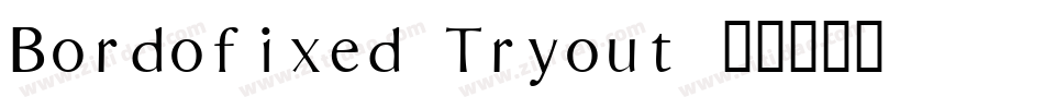 Bordofixed Tryout字体转换